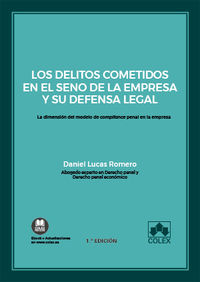 delitos cometidos en el seno de la empresa y su defensa leg - Daniel Lucas Romero