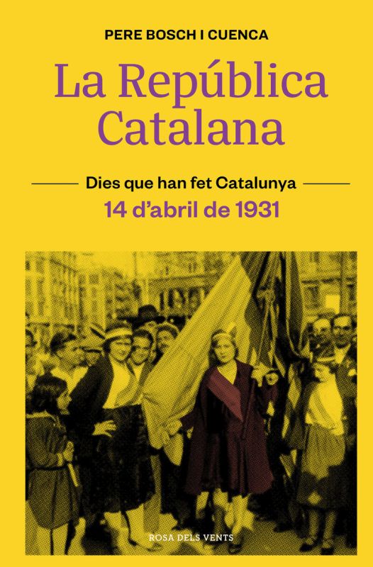 LA REPUBLICA CATALANA (14 D'ABRIL DE 1931)