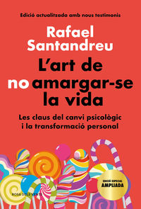 l'art de no amargar-se la vida (edicio especial) - Rafael Santandreu