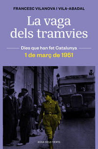 vaga dels tramvies, la - 1 de març de 1951 - Francesc Vilanova I Vila-Abadal