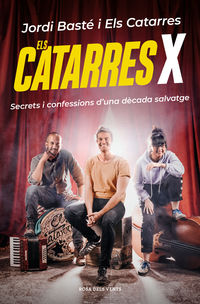 ELS CATARRES X - SECRETS I CONFESSIONS D'UNA DECADA SALVATGE