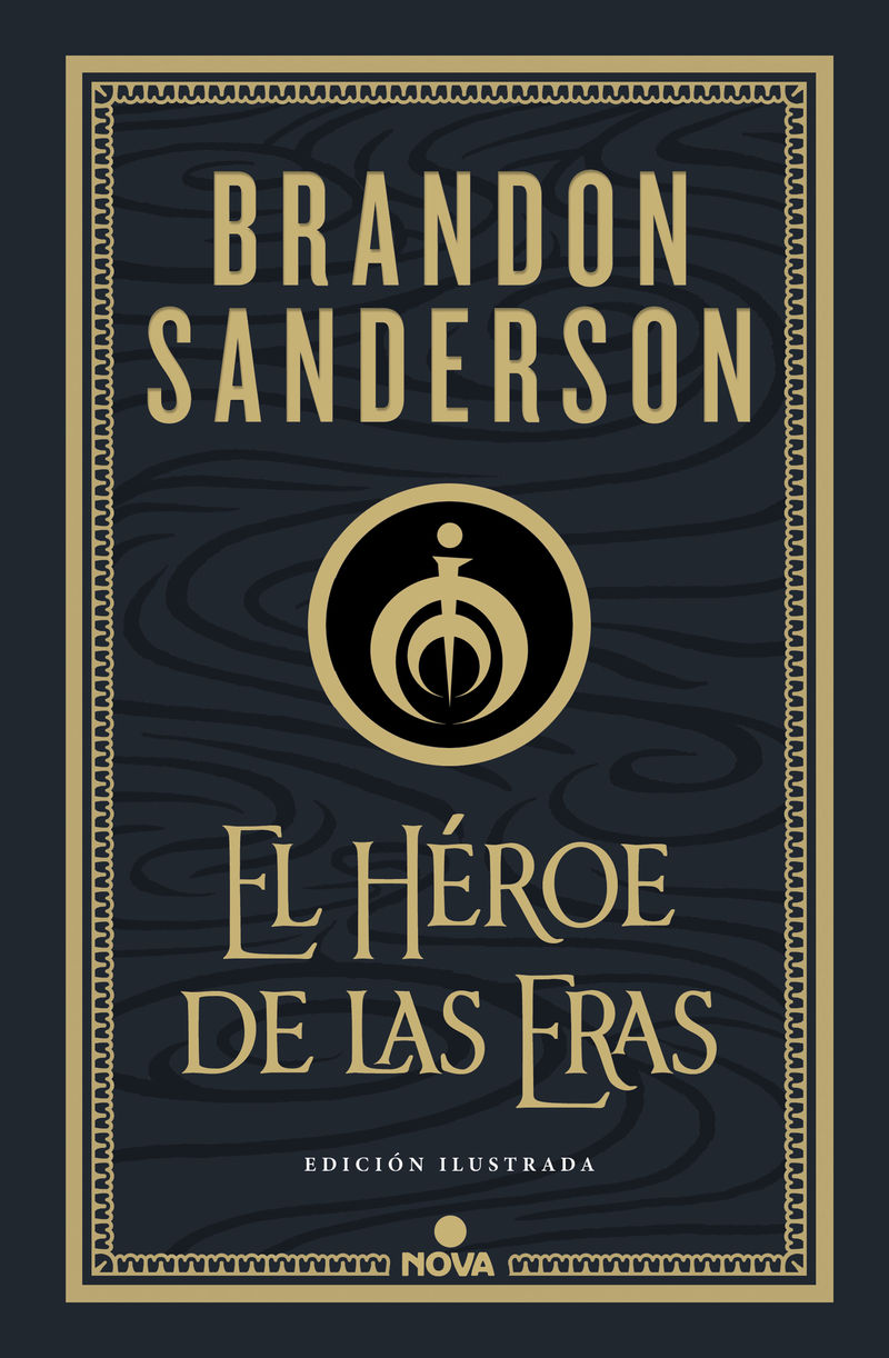 el heroe de las eras (ed. ilustrada) (nacidos de la bruma-mistborn 3) - Brandon Sanderson