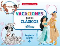 4 años - vacaciones con los clasicos - empiezo infantil 4 (101 dalmatas / libro de la selva / aladdin) - Disney