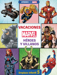 5 años - vacaciones con marvel - empiezo infantil 5 (heroes y villanos) - Aa. Vv.