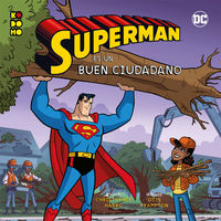 HEROES DC - SUPERMAN ES UN BUEN CIUDADANO