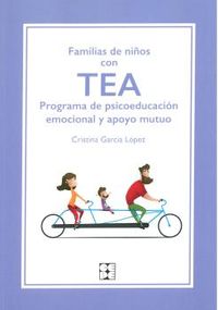 familias de niños con tea - programa de psicoeducacion emocional y apoyo mutuo - Cristina Garcia Lopez