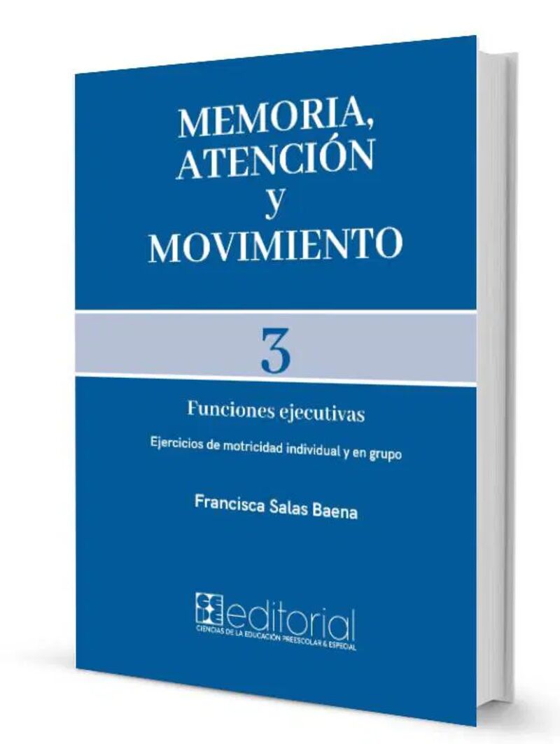 memoria, atencion y movimiento 3 - ejercicios de motricidad individual y en grupo - Francisca Salas Baena