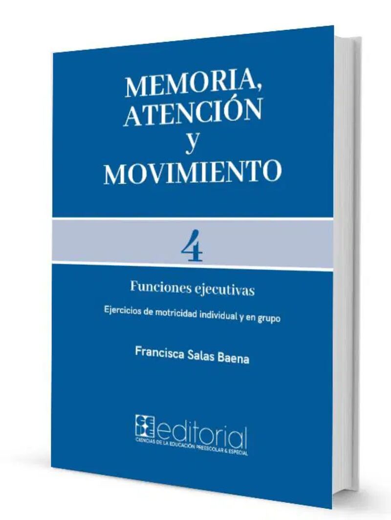 memoria, atencion y movimiento 4 - ejercicios de motricidad individual y en grupo - Francisca Salas Baena