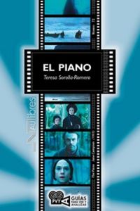 el piano (the piano) . jane campion (1993) - Teresa Sorolla Romero