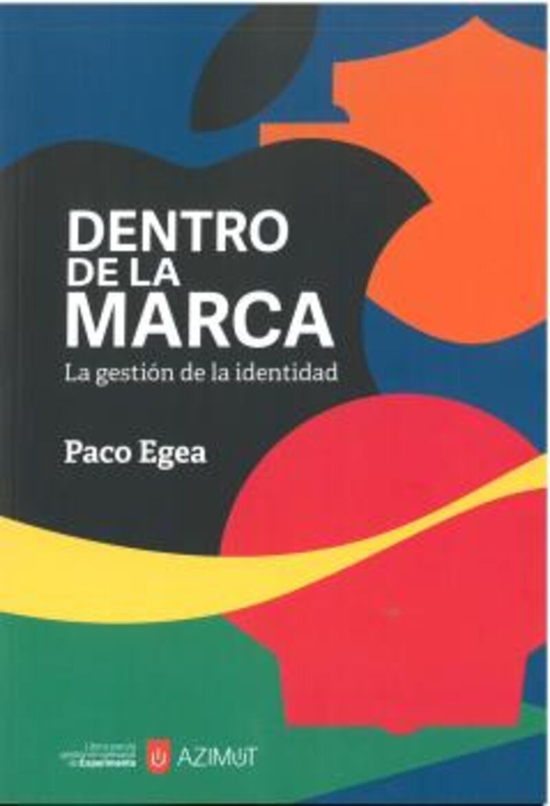 DENTRO DE LA MARCA - LA GE3STION DE LA IDENTIDAD