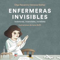enfermeras invisibles - Vanessa Ibañez / Olga Navarro / Irene Bofill