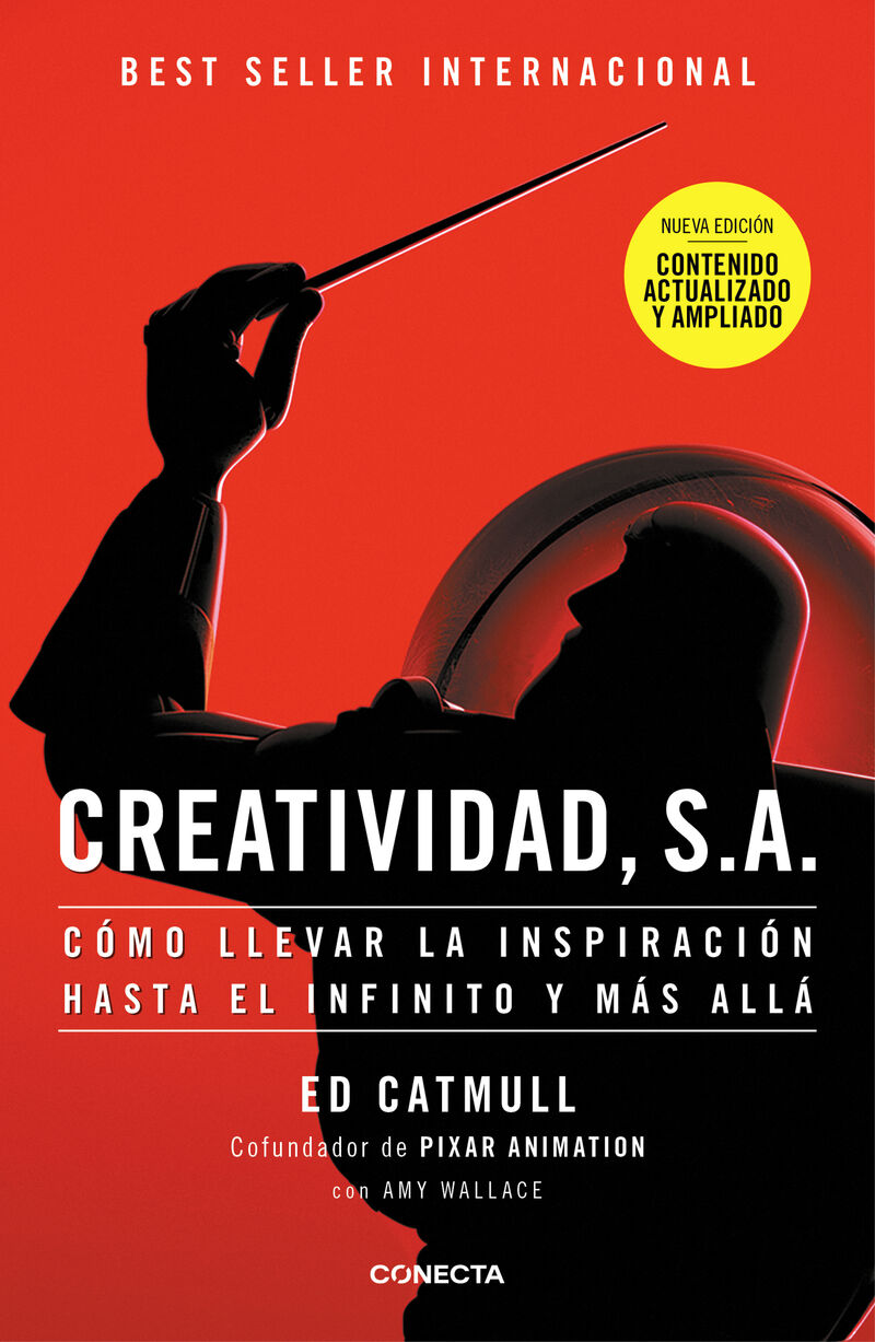 CREATIVIDAD, S. A. (ED. AMPLIADA) - COMO LLEVAR LA INSPIRACION HASTA EL INFINITO Y MAS ALLA