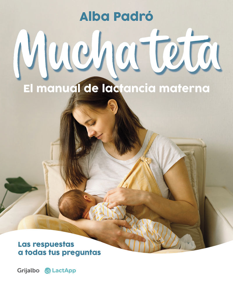 mucha teta - manual de lactancia materna - Alba Padro