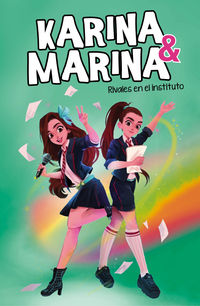 KARINA & MARINA 5 - RIVALES EN EL INSTITUT