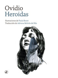 heroidas - Ovidio / Paula Bonet (il. )