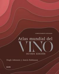 (8 ed) atlas mundial del vino - Hugh Johnson