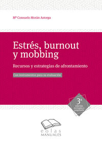 estres, burnout y mobbing - recursos y estrategias de afrontamiento - Maria Consuelo Moran Astorga