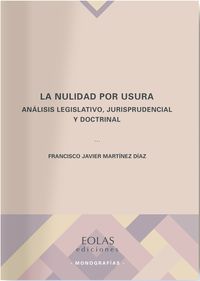 nulidad por usura, la - analisis legislativo, jurisprudencial y doctrinal