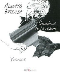alberto breccia - sombras de la razon - Jesus Garcia Sierra (yexus)