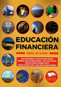 educacion financiera - manual del alumno - Ana Belen Casares Marcos / [ET AL. ]