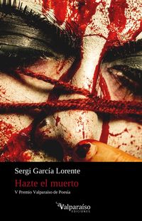 hazte el muerto - Sergi Garcia Lorente