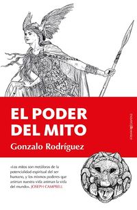 el poder del mito - Gonzalo Rodriguez Garcia