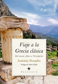 viaje a la grecia clasica - del monte athos a termopilas - Antonio Penades