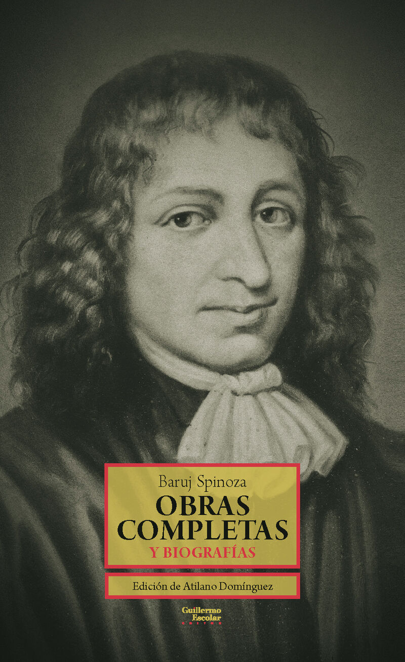 obras completas y biografias (baruj spinoza) - Baruj Spinoza