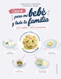 cocino para mi bebe y toda la familia - Christelle Courrege / Celina De Sousa