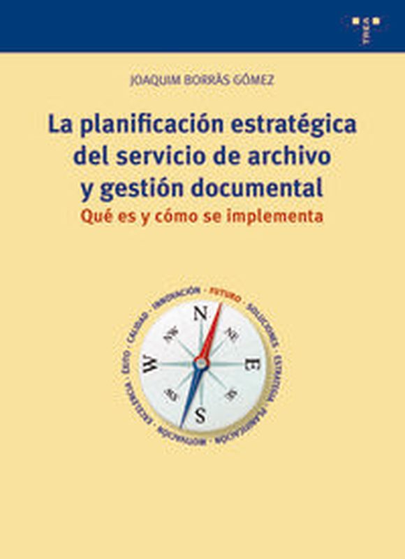la planificacion estrategica del servicio de archivo y gestion documental - que es y como se implementa