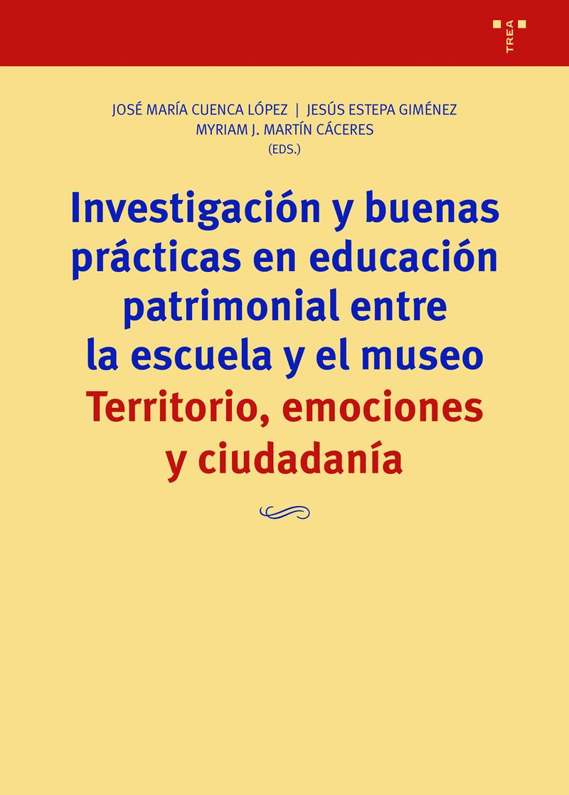 investigacion y buenas practicas en educacion patrimonial entre la escuela y el museo - territorio, emociones y ciudadania