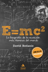 e=mc2 - la biografia de la ecuacion mas famosa del mundo