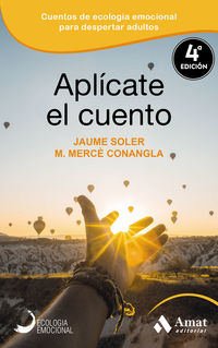 aplicate el cuento - Javier Soler I Lleonart / Maria Merce Conagla I Martin