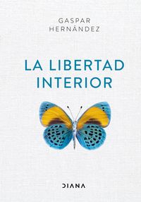 La libertad interior - Gaspar Hernandez