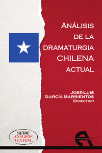 analisis de la dramaturgia chilena actual - Jose Luis Garcia Barrientos
