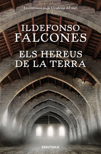hereus de la terra, els - Ildefonso Falcones