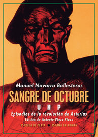 sangre de octubre: uhp - episodios de la revolucion de asturias - Manuel Navarro Ballesteros