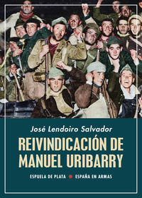 reivindicacion de manuel uribarry - (1896-1962) ¿heroe republicano difamado y expulsado en 1938? (controversias o polemicas) - Jose Lendoiro Salvador