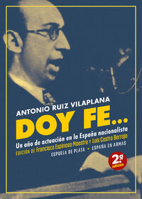(2 ed) doy fe... - un año de actuacion en la españa nacionalista - Antonio Ruiz Vilaplana