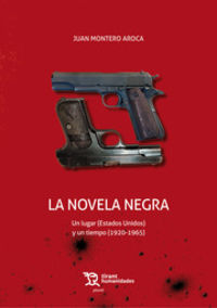 La novela negra - Juan Montero Aroca