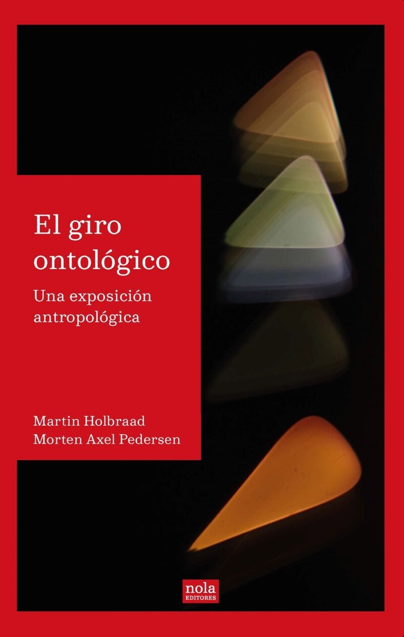EL GIRO ONTOLOGICO - UNA EXPOSICION ANTROPOLOGICA