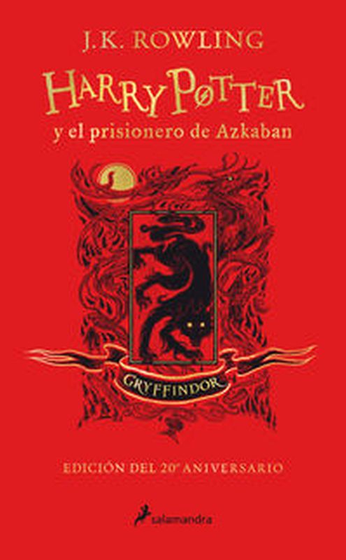 harry potter y el prisionero de azkaban (gryffindor) (ed. 20º aniversario) (harry potter 3)