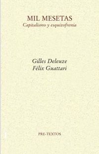 mil mesetas - capitalismo y esquizofrenia - Gilles Deleuze / Felix Guattari