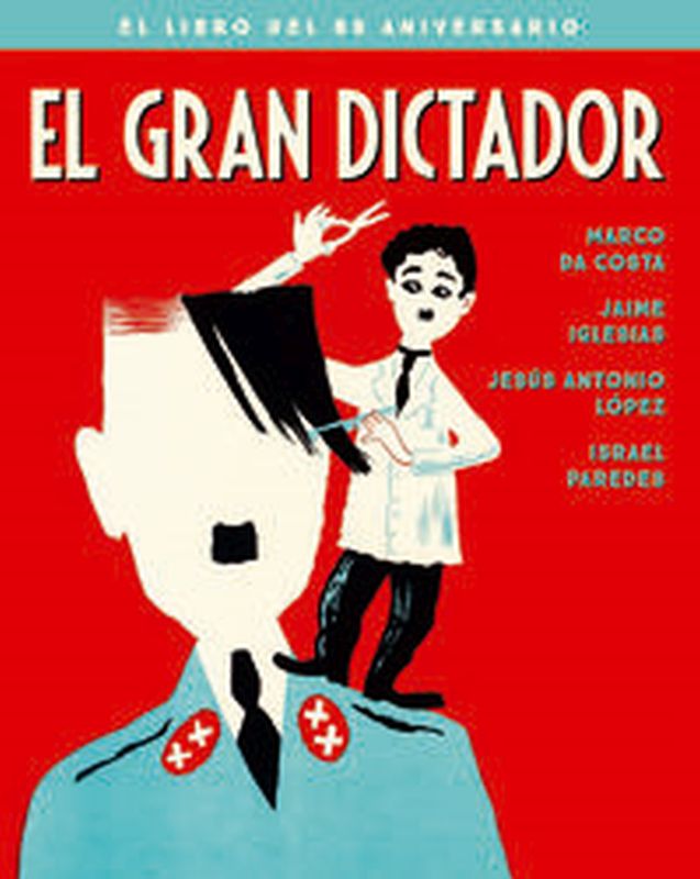 gran dictador, el - libro del 80 aniversario - Da Costa / Iglesias