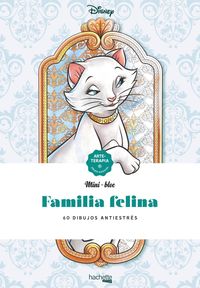 miniblocs-familia felina disney - Aa. Vv.