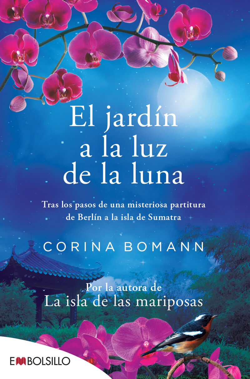 el jardin a la luz de la luna - por la autora de la isla de las mariposas (edicion 2022) . - Corina Bomann