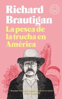La pesca de la trucha en america - Richard Brautigan