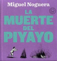 La muerte del piyayo - Miguel Noguera