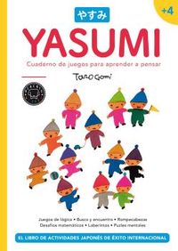 yasumi +4 - cuaderno de juegos para aprender a pensar - Taro Gomi