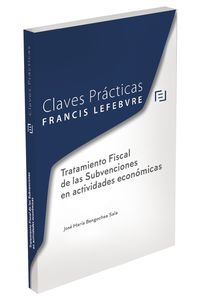 claves practicas tratamiento fiscal de las subvenciones en actividades economicas
